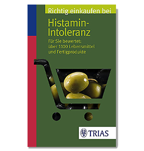 Einkaufsführer: Richtig einkaufen bei Histamin-Intoleranz, von Thilo Schleip